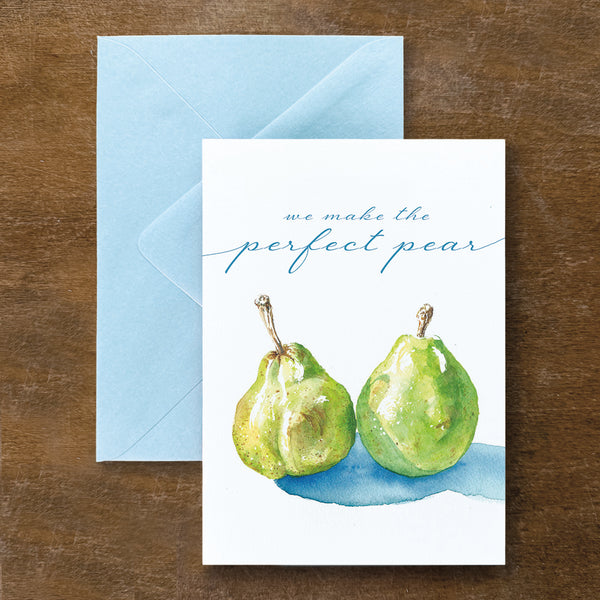 We Make the Perfect Pear Card