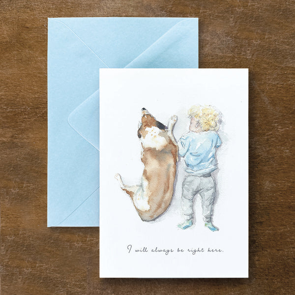 I'm Right Here Card